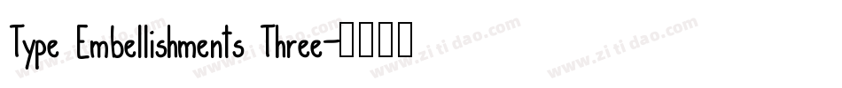 Type Embellishments Three字体转换